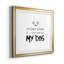 «Bring My Dog», impression d'art textuel sur papier encadré-1761665829-1761665832