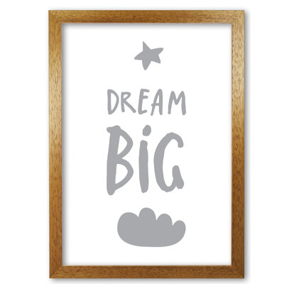 Dream Big - Print