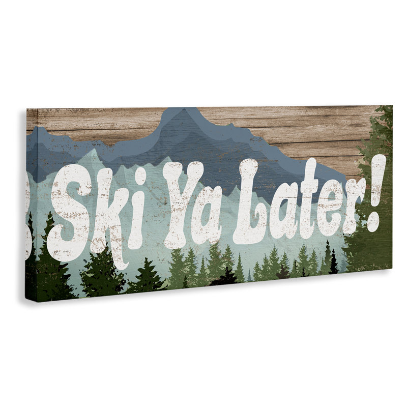 «Ski ya plus tard», jeu de mots «Rustic Mountain Forest», estampe numérique encadrée de Daphne Polselli, H 20 po x l 48 po