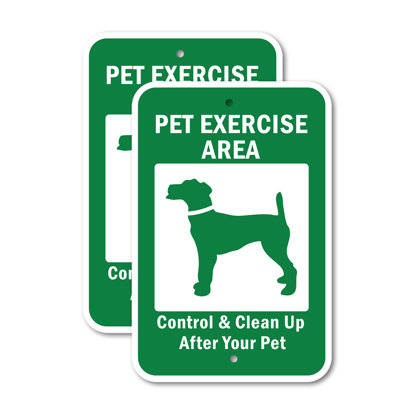 Pet Exercise Area Control and Clean up After Your Aluminum Sign