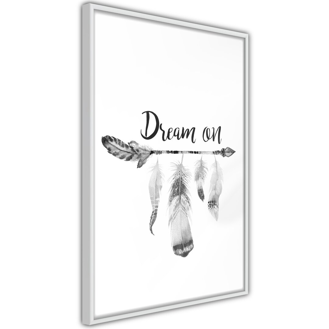 Gerahmtes Poster Dreamer