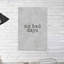 No Bad Days 1 Piece Wrapped Canvas Wall Art-735296850