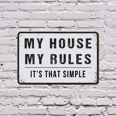 Vintage Style My House My Rules 10 Inch x 14 Inch Plastic Sign