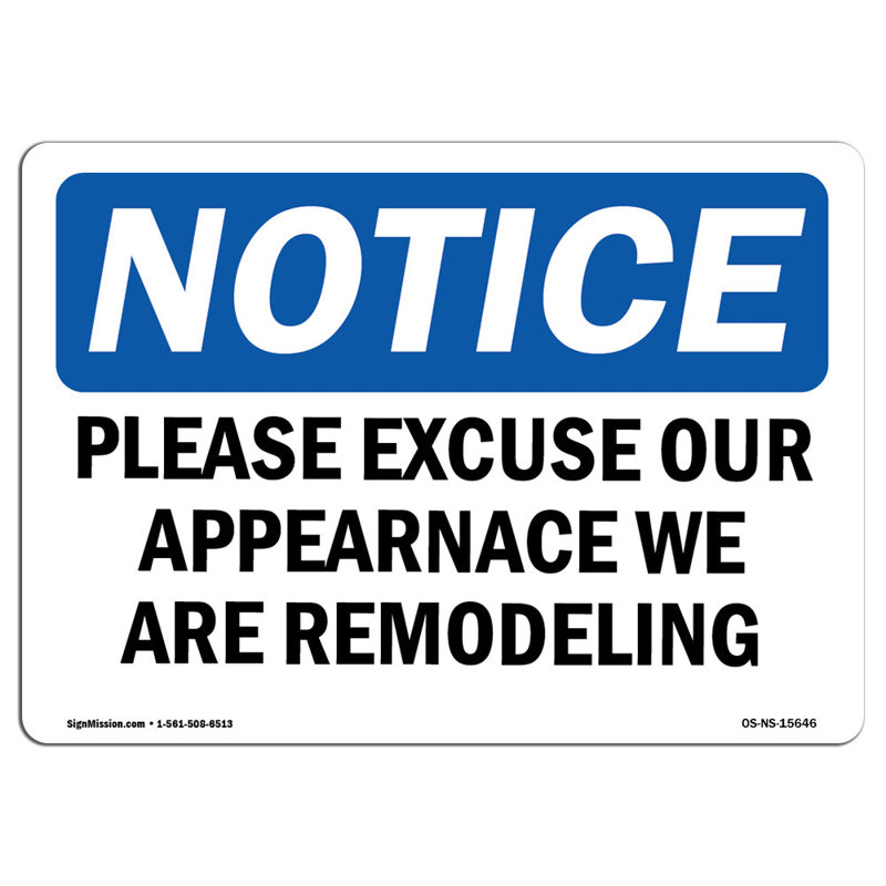 Osha Notice Excuse Appearance We Are Remodeling Sign