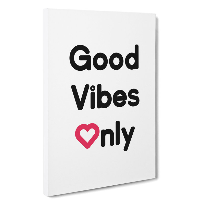 Good Vibes Only - Wrapped Canvas, 50cm H x 35cm W x 3cm D
