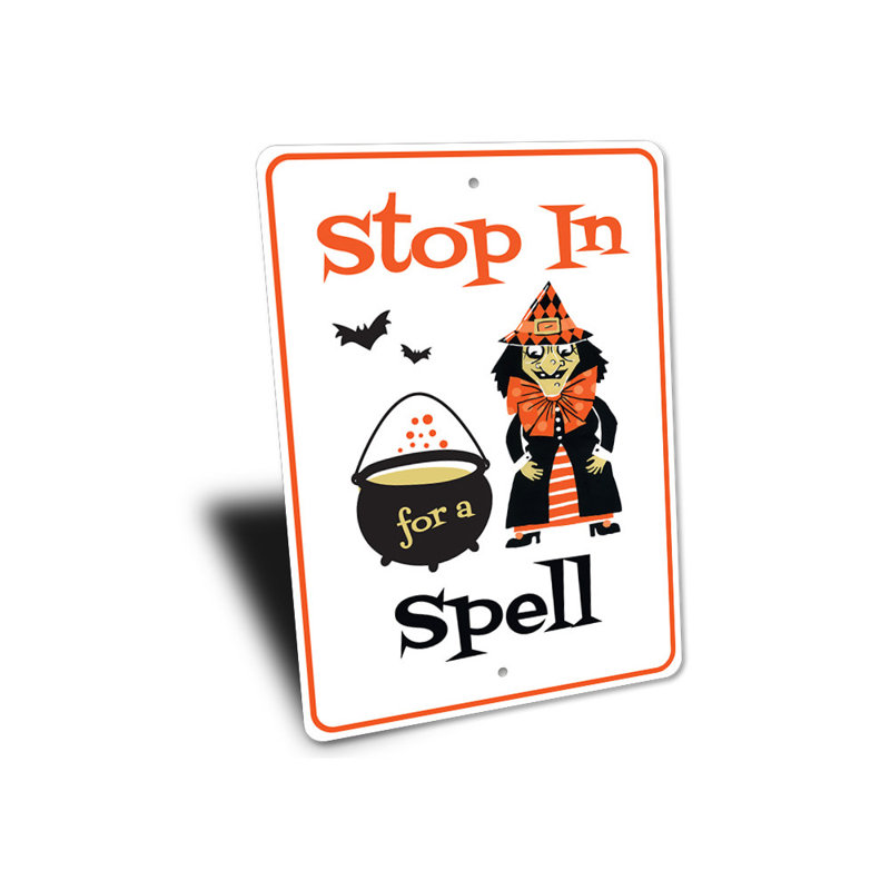 Panneau «Stop In For A Spell» en aluminium, H 14 po x l 10 po x P 0,04 po