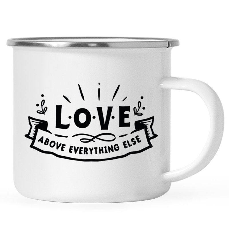 Tasse de camping Love Above Everything Else