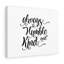 Always Be Humble - Wrapped Canvas Print-163807432