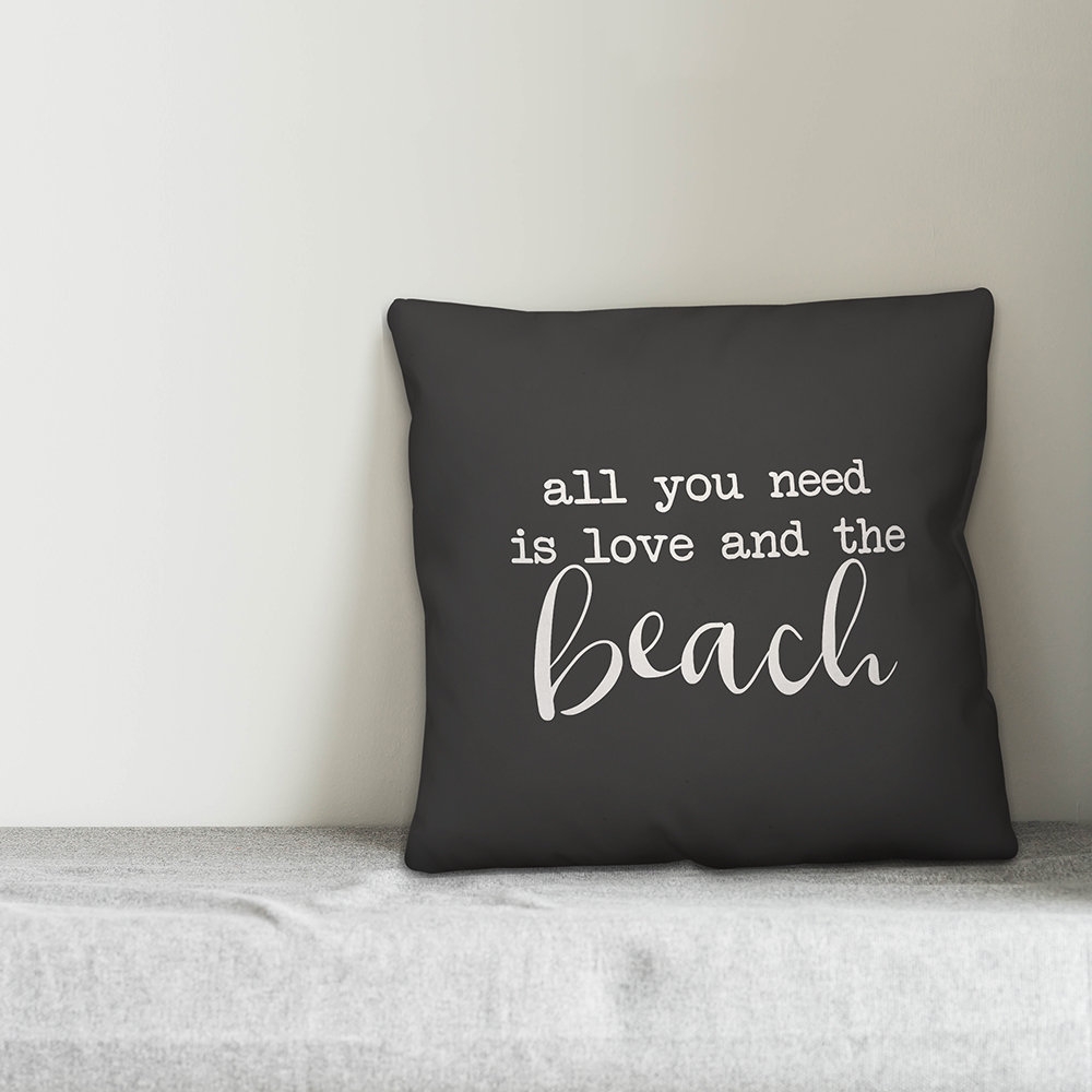 All You Need is Love and a Beach Indoor/Outdoor Throw Pillow Designs Direct Creative Group 