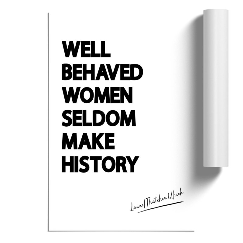 Well Behaved Women - Frameless Print, 59cm H x 42cm W x 0.1cm D