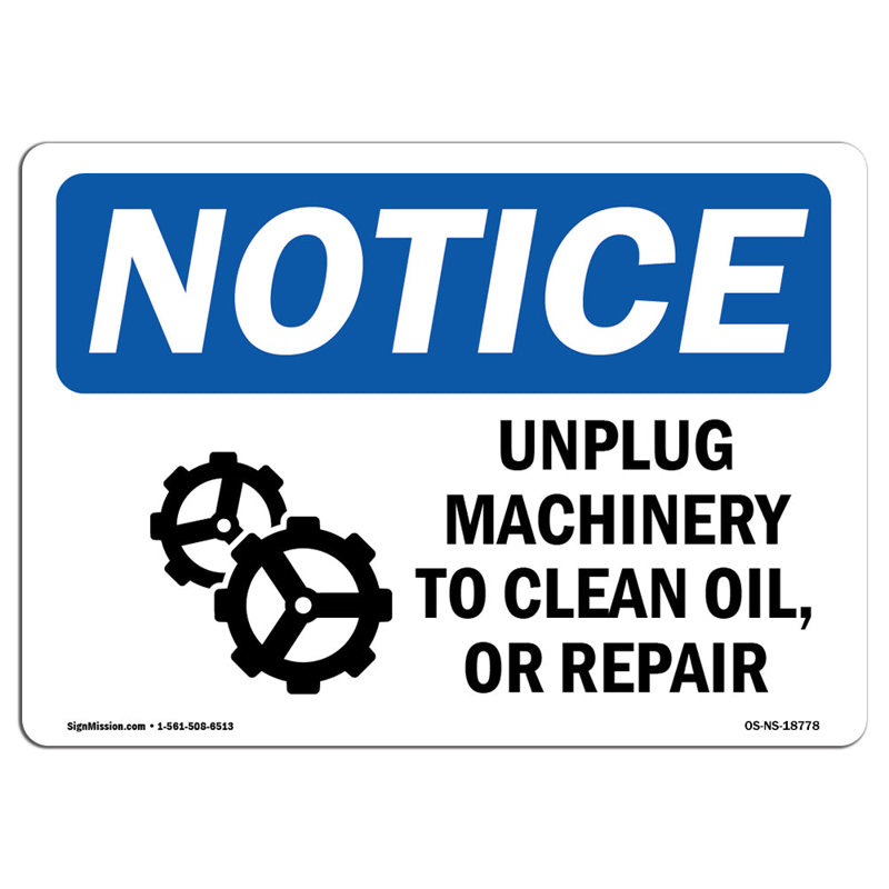 Unplug Machinery to Clean Oil Sign
