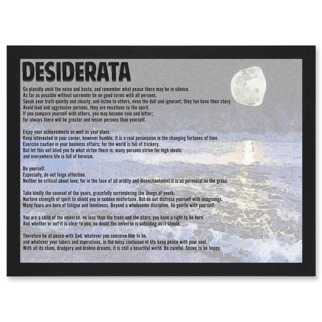 Desiderata Ehrmann Go Placidly Amid Noise Haste Quote Typography - Single Picture Frame Print