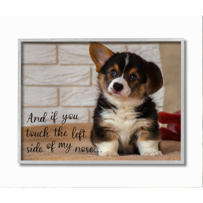 " Touch Left Side Of My Nose Cute Puppy Dog Quote " by Ziwei Li