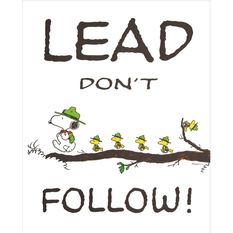 Lead Do not Follow, 35" H x 28" W