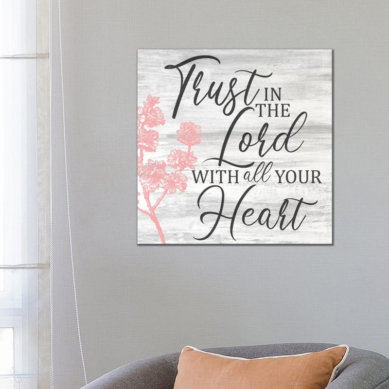 Trust In The Lord by Kimberly Allen - Wrapped Canvas Gallery-Wrapped Canvas Giclée, 66.04 cm H x 66.04 cm W