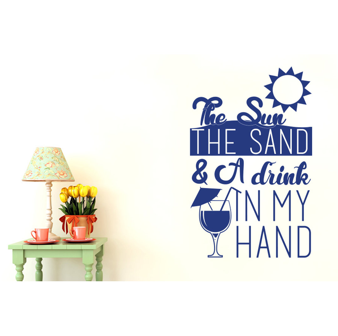 The Sun The Sand And A Drink In My Hand Wall Sticker
