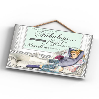 Strive To Be Fab - Print on MDF