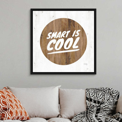«Smart is Cool» par Marla Rae - reproduction d'art textuel sur toile