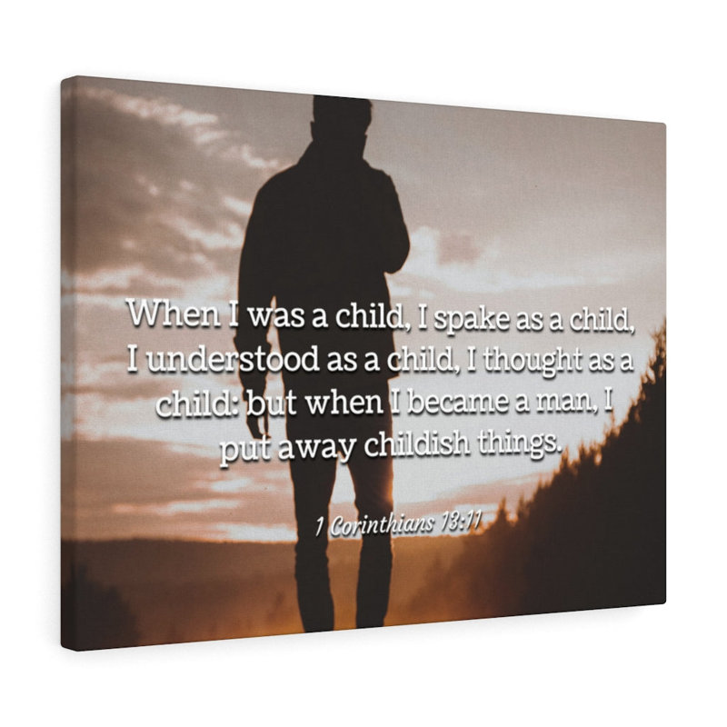 Childish Things 1 Corinthians 13:11 - Wrapped Canvas Print, 61cm H x 76cm W