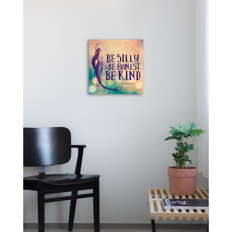 «Be Silly Be Honest Be Kind», impression sur toile tendue, H 12 po x l 12 po x P 1,5 po