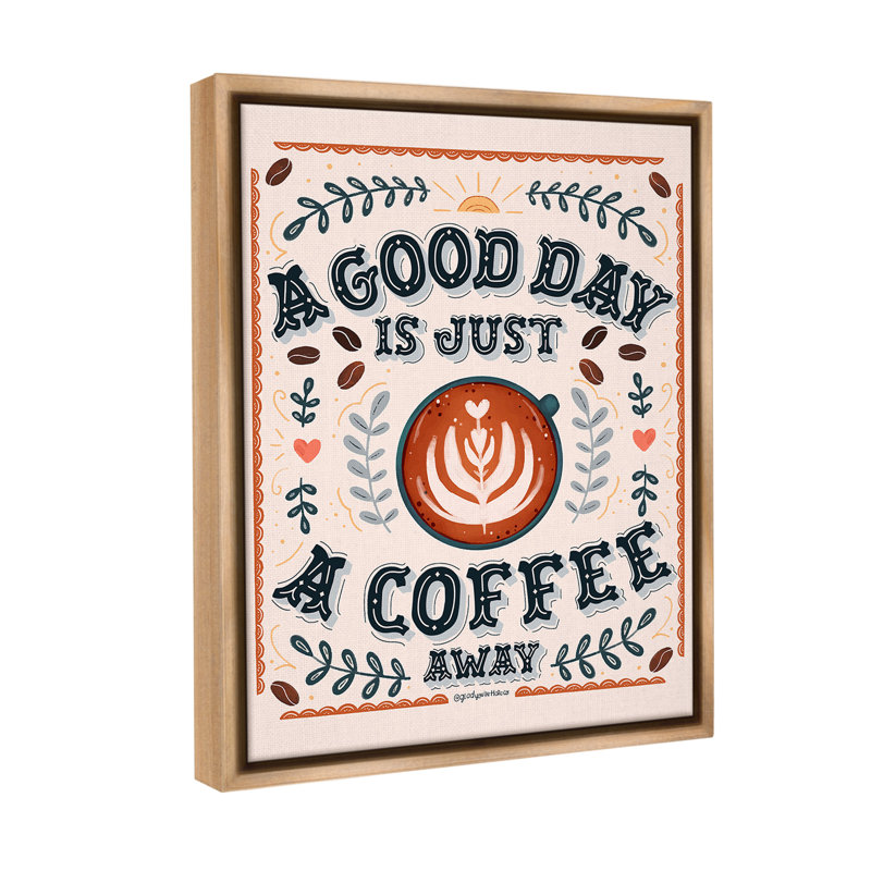 "Good Day A Coffee Away" par Glad You Here Co. sur toile, Brun, H 31 po x l 25 po