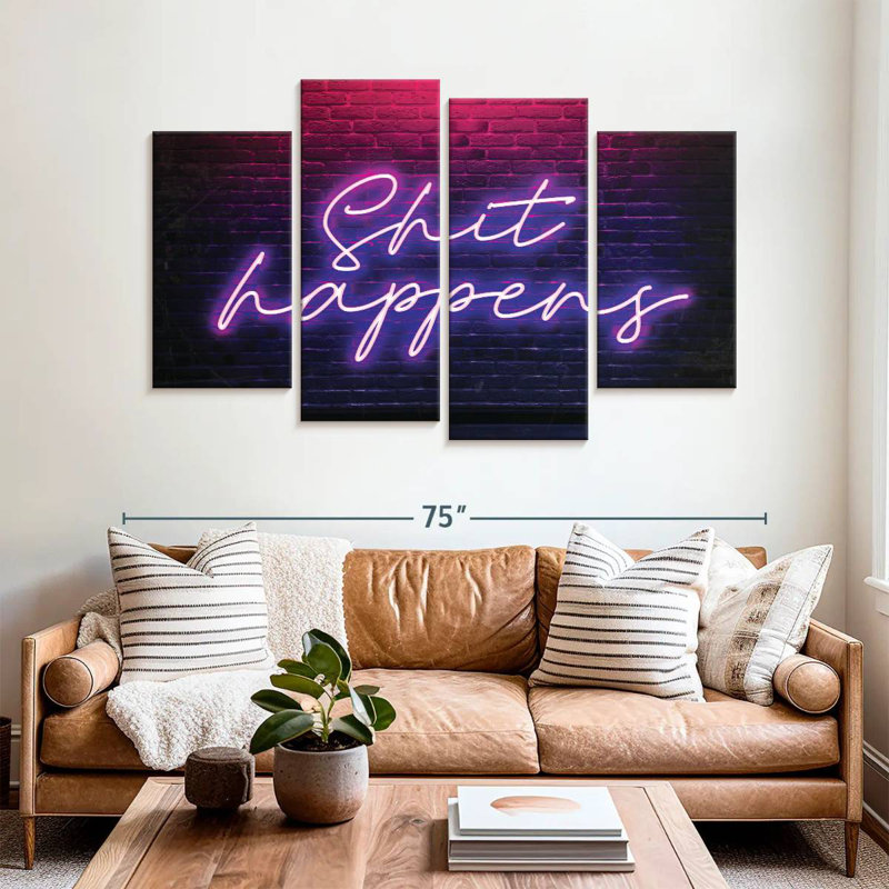 Shit Happens Neon, 42" H x 68" W