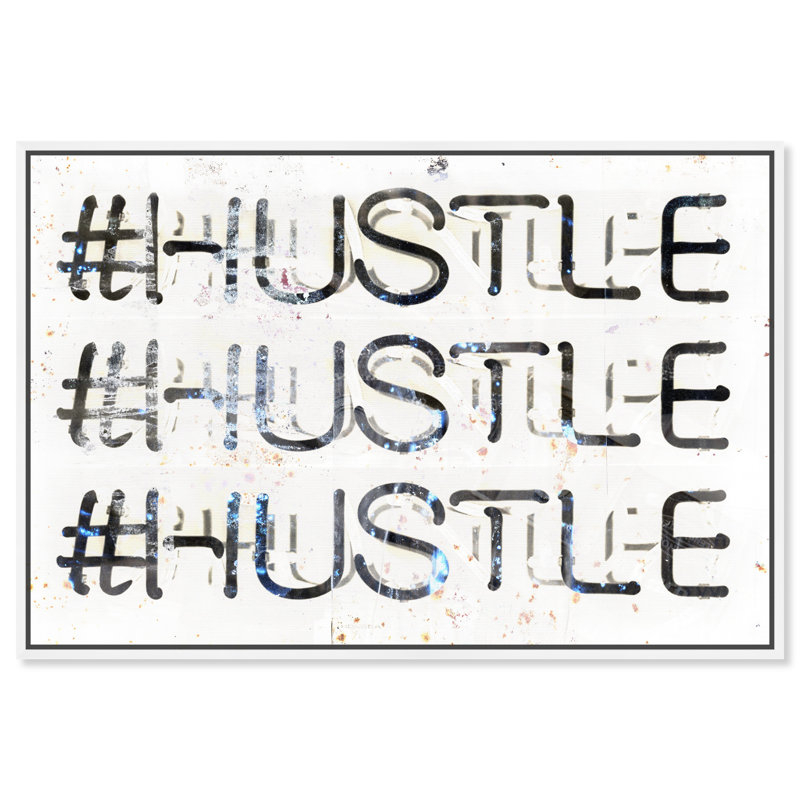 «Hustle» par Oliver Gal - impression d'art textuel, Cadre blanc, H 15 po x l 10 po