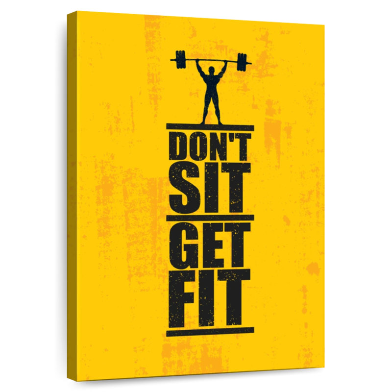 Don't Sit Get Fit Typography, 51" H x 34" W