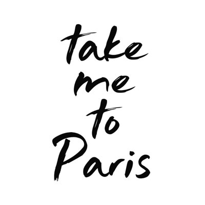 " Take Me To Paris "