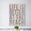 «Life Is Better at the Beach», art textuel sur bois-24419130