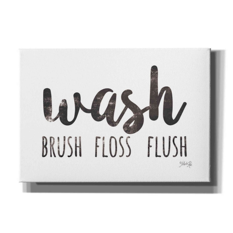 «Wash - Brush - Floss - Flush Sign» par Marla Rae, art mural sur toile, H 18 po x l 26 po x P 0,75 po