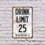 Enseigne en aluminium «Drink Limit 25 minimum 5» (paquet de 2) 7 po x 10 po