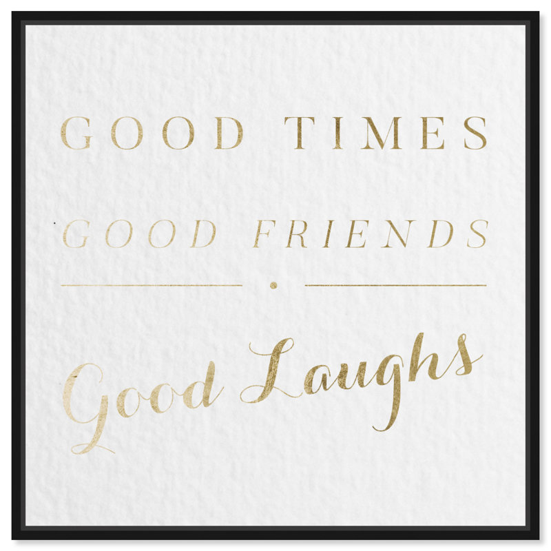 Good Times Inspiration Modern & Contemporary Gold - Art textuel sur toile, Cadre en bois noir, H 25 po x l 25 po x P 1,75 po