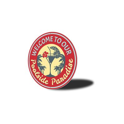 Poolside Paradise Aluminum Sign