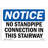 OSHA Notice - No Standpipe Connection In This Stairway Sign | Heavy Duty