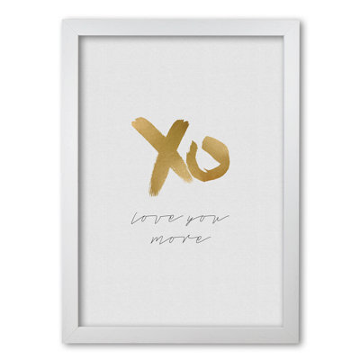 Love You More - Print