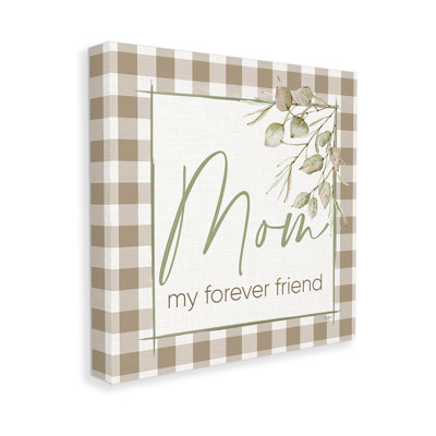 «Mom My Forever Friend», art mural sur toile par Mollie B.