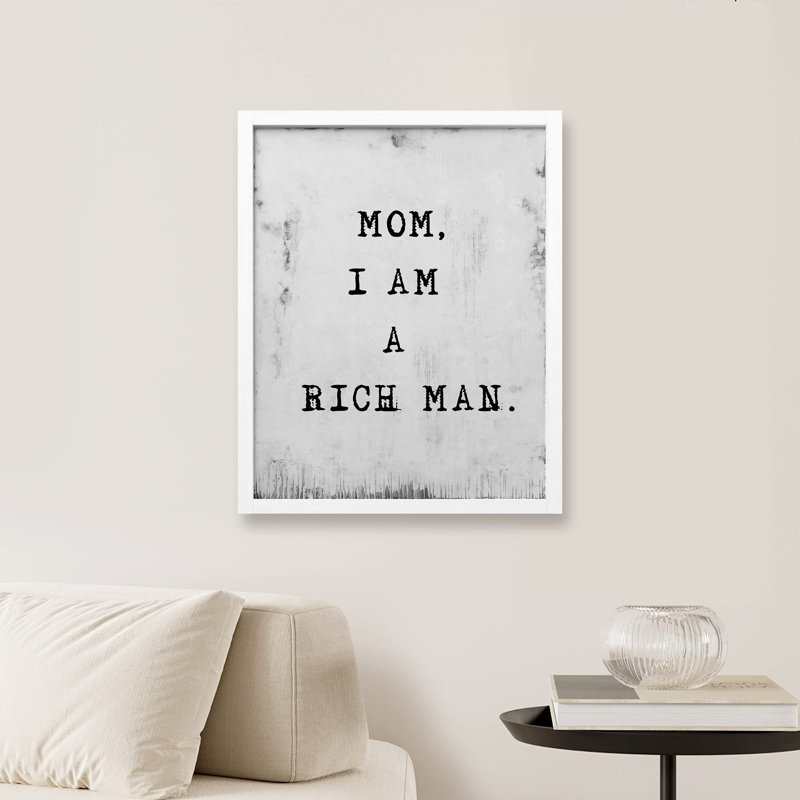 «Mom I Am A Rich Man» sur papier, Blanc, H 10 po x l 8 po