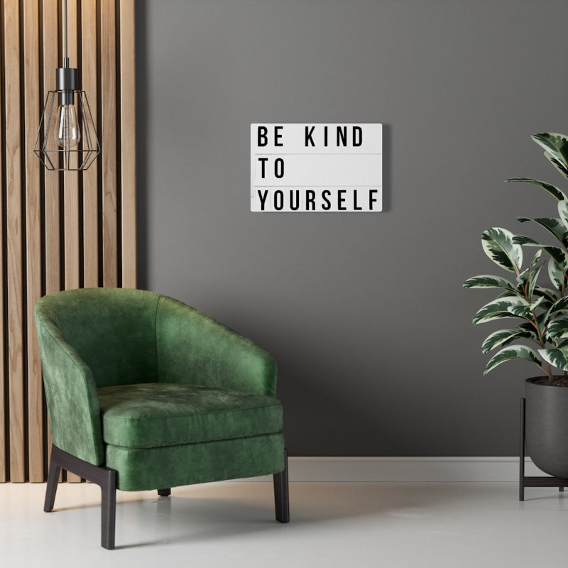 Be Kind To Yourself - Wrapped Canvas Print, 28cm H x 36cm W