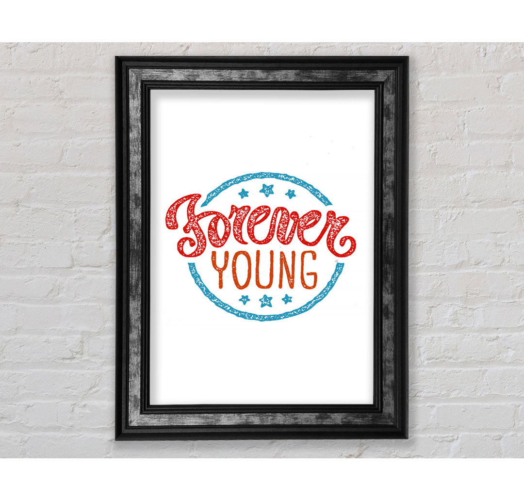 Forever Young - Einzelner Bilderrahmen Typografie