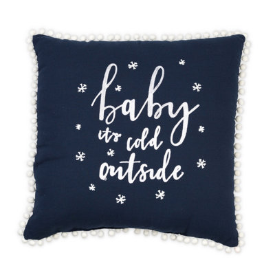  Baby It's Cold Outside Throw Pillow
