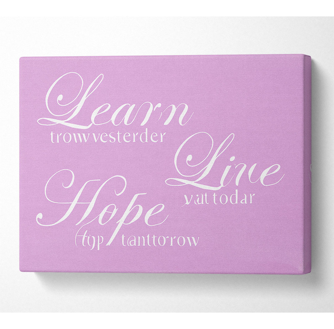 Home Quote Learn Live Hope Pink - Kunstdrucke auf Leinwand