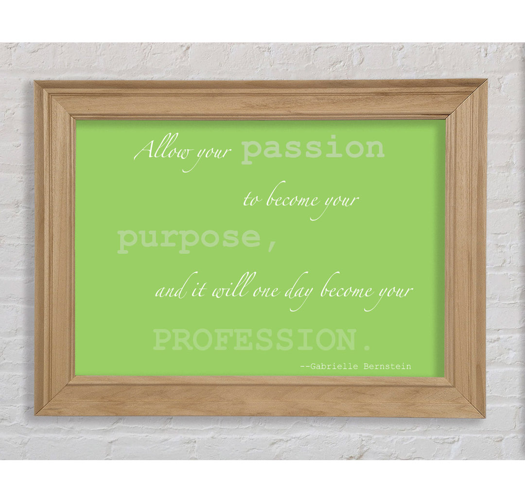 Oildale Motivational Quote Gabrielle Bernstein Allow Your Passion Lime Green Framed Print Wall Art