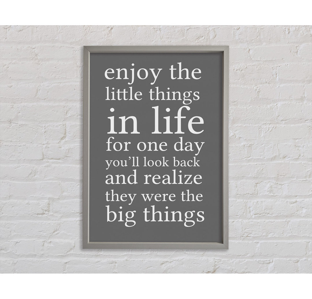 Enjoy The Little Things In Life Grau - Einzelner Bilderrahmen Typografie auf Leinwand