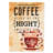 Coffee Double Sided 15'' H x 11'' W Polyester Garden Flag