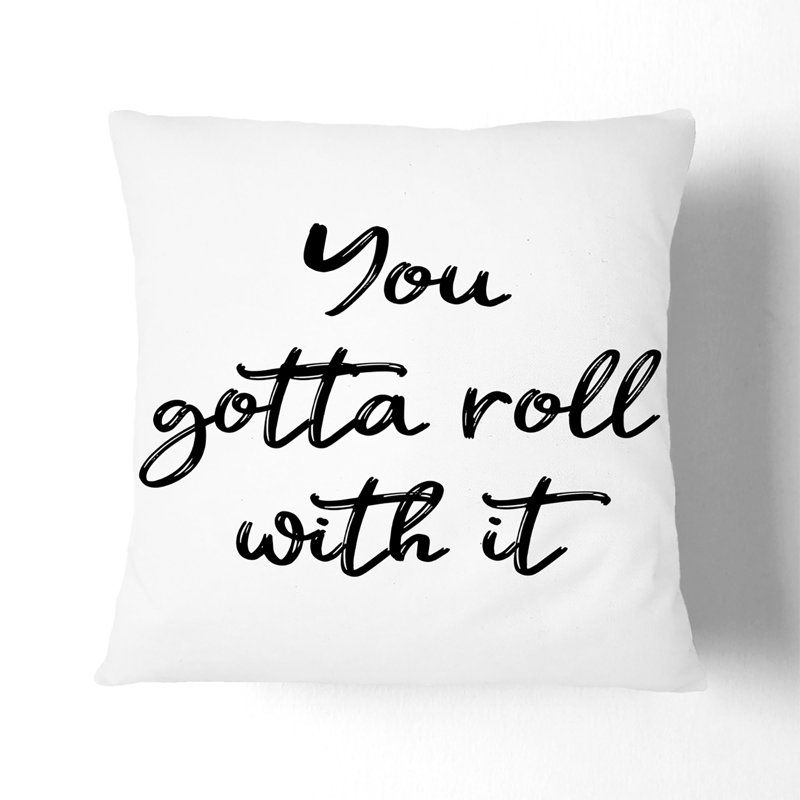 You Gotta Roll With It Typography Square Throw Cushion, Stone, 40cm H x 40cm W x 15cm D