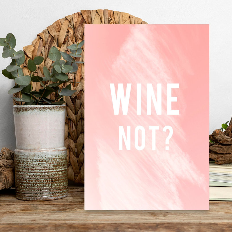 «Wine Not Funny», citation abstraite, art mural contemporain, H 18 po x l 12 po