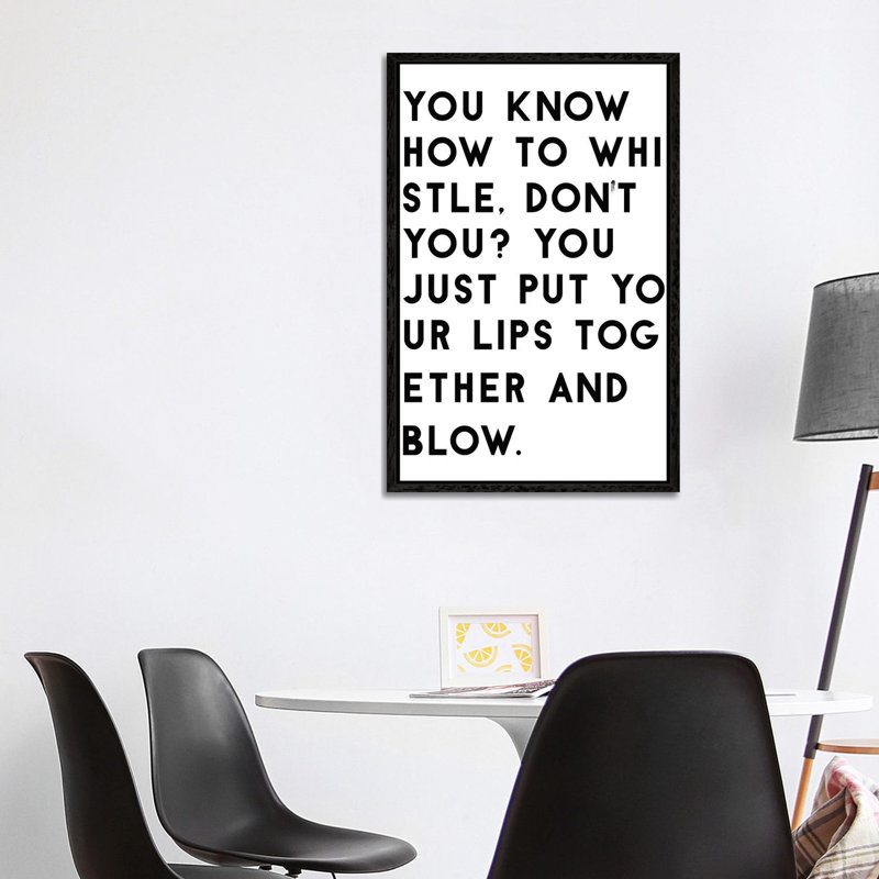 You Know How To Whistle by Mirano - Print on Canvas, 101.6cm H x 66.04cm W x 3.81cm D, Black Framed