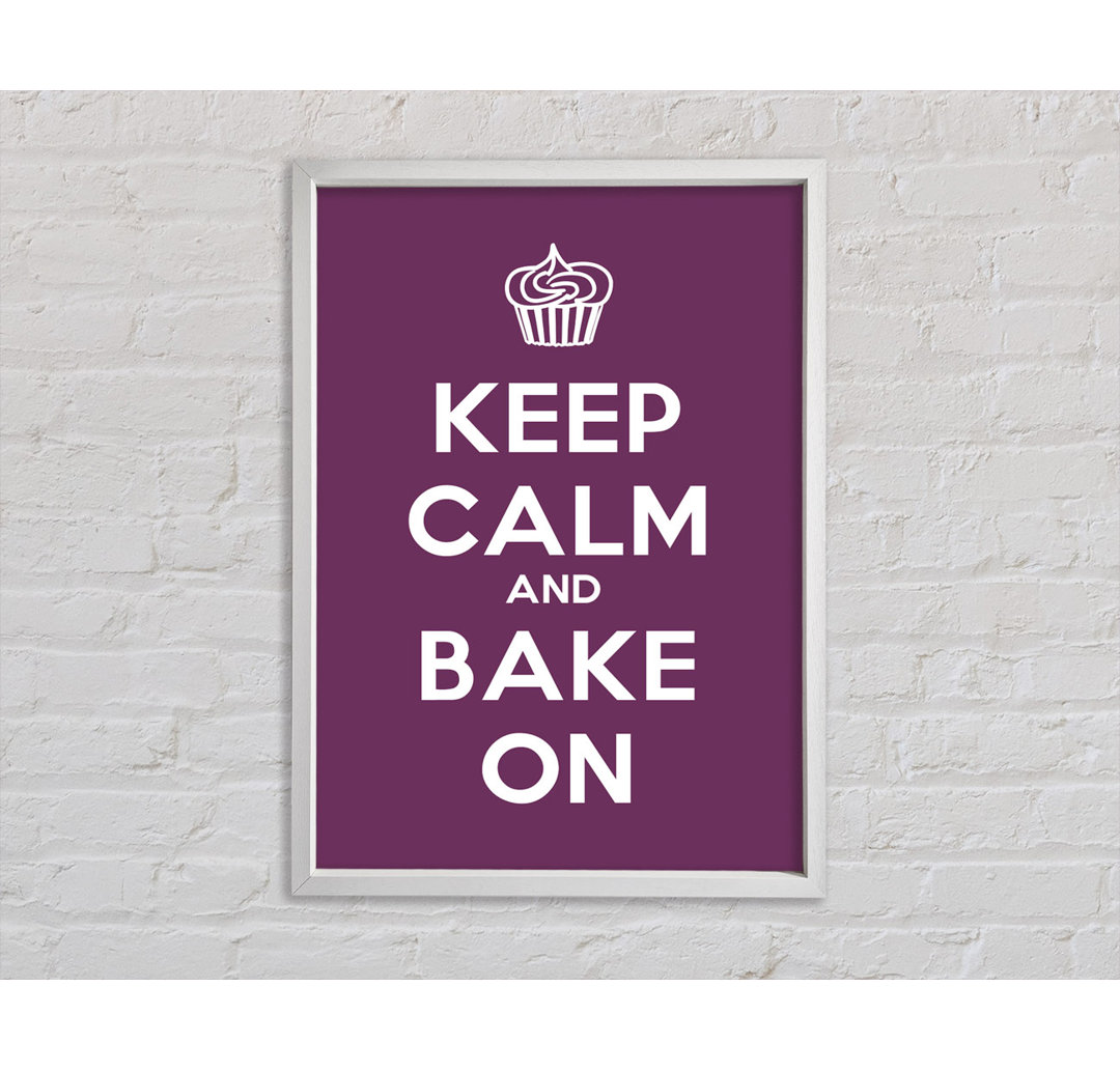 Küche Zitat Keep Calm Bake On - Drucken