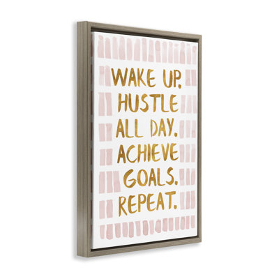 Toile flottante encadrée Wake Up & Hustle par SD graphiques Studio
